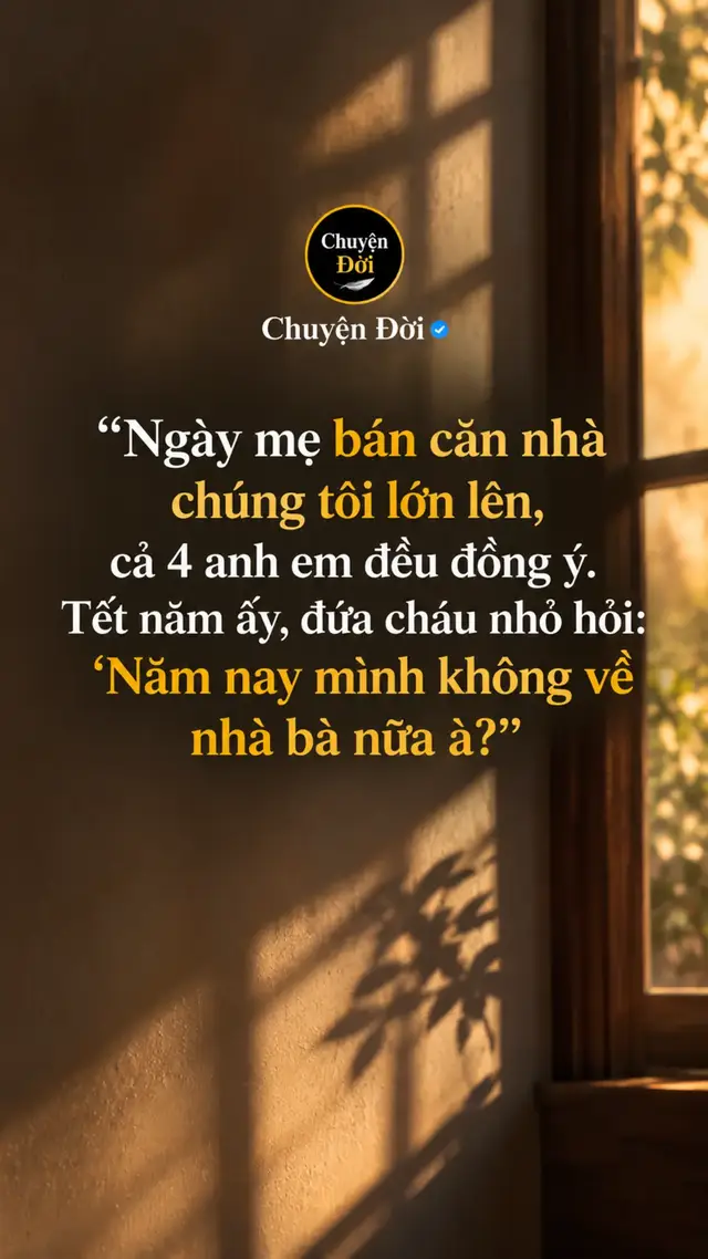 Ảnh minh họa Ngày mẹ bán căn nhà chúng tôi lớn lên, cả 4 anh em đều đồng ý. Tết năm ấy, đứa cháu nhỏ hỏi “Năm nay mình không về nhà bà nữa à” Bố mất đã vài năm. Căn nhà hai tầng chỉ còn mình mẹ. Mẹ ngoài 60, đầu