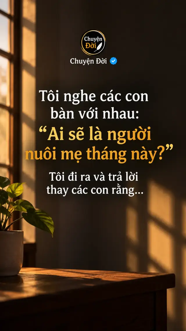 Ảnh minh họa Tôi có bốn đứa con. Ngày chúng còn nhỏ, căn nhà này chưa bao giờ yên. Tối đến, cả bốn lại chen nhau nằm cạnh tôi. Một lần, tôi hỏi vui “Sau này mẹ già, đứa nào nuôi mẹ nào” Bốn đứa gần như cùng hét