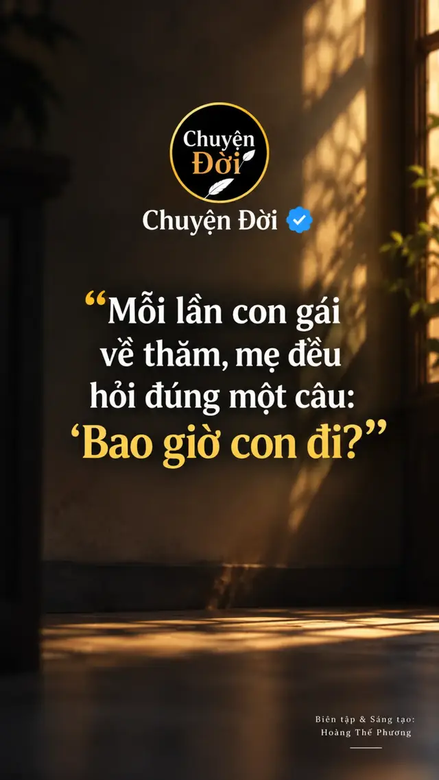 Ảnh minh họa Mỗi lần tôi về thăm, câu đầu tiên mẹ hỏi gần như lúc nào cũng vậy — Bao giờ con đi Ngày trước tôi không để ý. Nhưng từ khi lấy chồng, câu hỏi ấy bắt đầu khiến tôi chạnh lòng. Tôi đi gần 200 cây số
