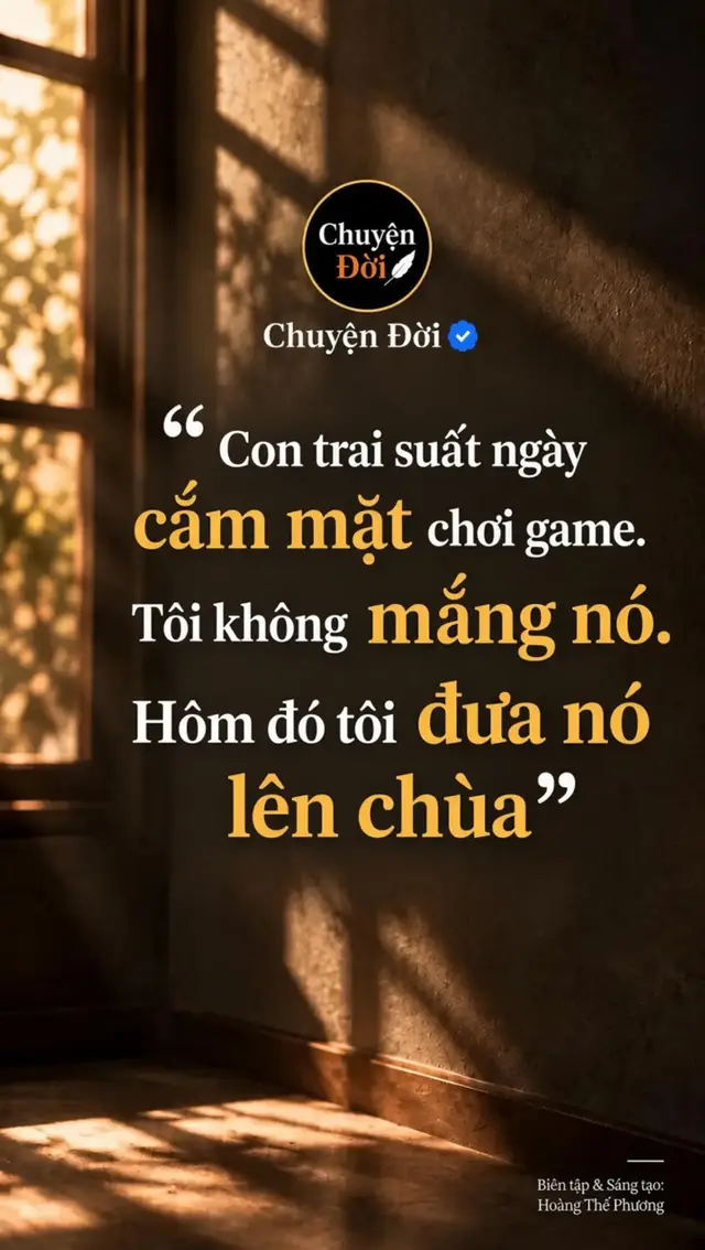 Ảnh minh họa Con trai tôi suốt ngày chơi game. Tôi không mắng nó. Hôm đó, tôi đưa nó lên chùa. Nó ngẩng lên khỏi màn hình “Lên chùa làm gì hả mẹ” “Thăm bố.” Bố nó mất khi nó mới sáu tuổi. Nhiều năm rồi, nó gần