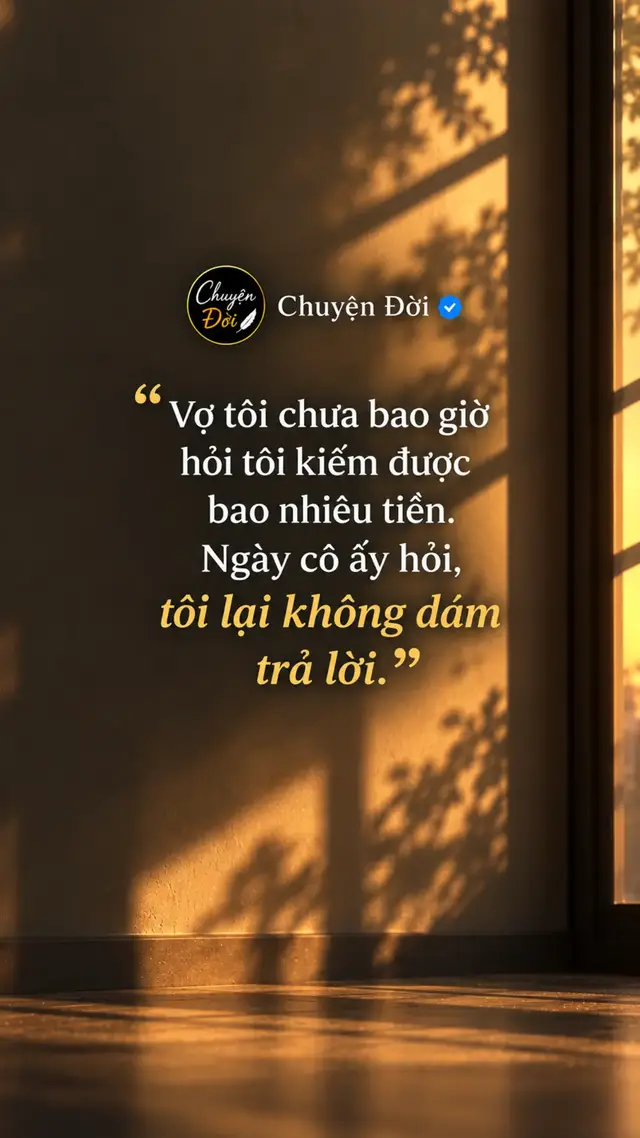 Ảnh minh họa Vợ tôi chưa bao giờ hỏi tôi kiếm được bao nhiêu tiền. Ngày cô ấy hỏi, tôi lại không dám trả lời. Chúng tôi cưới nhau được mười một năm. Từng ấy năm, cô ấy chưa một lần hỏi “Tháng này anh kiếm được