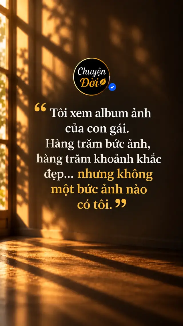 Ảnh minh họa “Tôi xem album ảnh của con gái. Hàng trăm bức ảnh, hàng trăm khoảnh khắc đẹp… nhưng không có một bức nào có tôi.” Tôi không buồn vì con gái không chụp ảnh với mình. Thật ra, trước đây tôi chưa từng