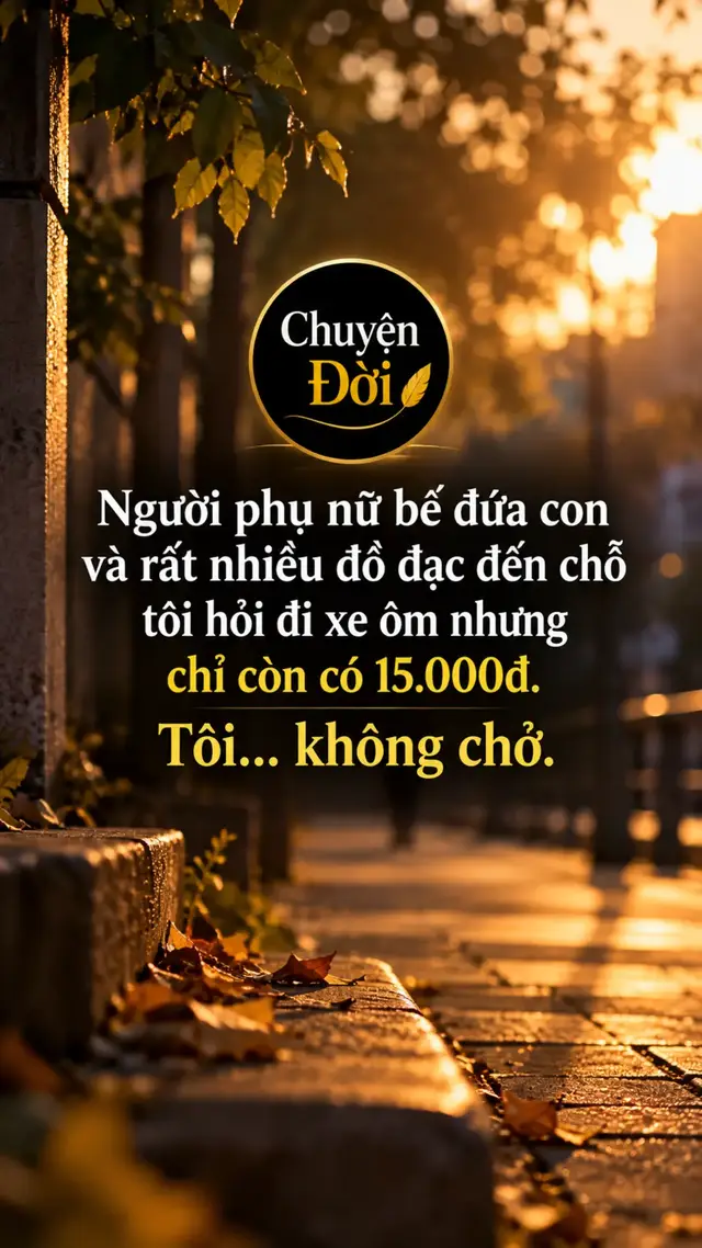 Ảnh minh họa Người phụ nữ bế đứa con và rất nhiều đồ đạc đến chỗ tôi hỏi đi xe ôm nhưng chỉ còn có 15.000đ. Tôi… không chở.