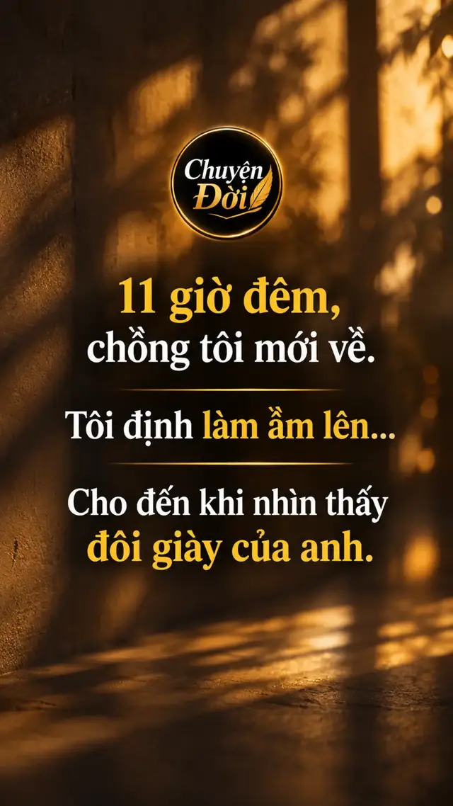Ảnh minh họa 11 giờ đêm, chồng tôi mới về đến nhà. Tôi định làm ầm lên… cho đến khi nhìn thấy đôi giày của anh. Suốt hơn hai tháng, chồng tôi thường xuyên về muộn. Ban đầu là 8 giờ. Rồi 9 giờ. Có hôm gần 11 giờ