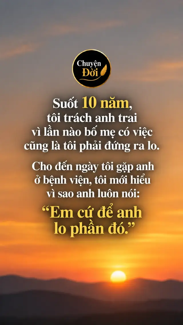 Ảnh minh họa “Suốt 10 năm, tôi trách anh trai vì lần nào bố mẹ có việc cũng là tôi phải đứng ra lo. Cho đến ngày tôi gặp anh ở bệnh viện, tôi mới hiểu vì sao anh luôn nói ‘Em cứ để anh lo phần đó.’” Hai anh em