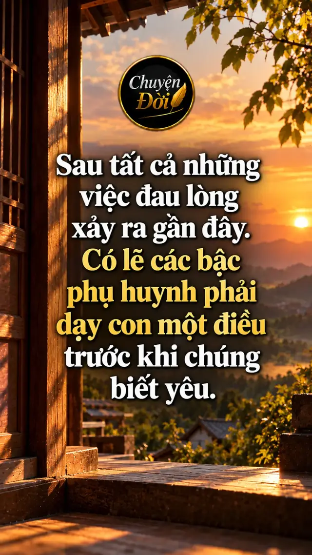 Ảnh minh họa Sau vụ việc đau lòng ở Đồng Nai, tôi nghĩ rất lâu về một điều. Chúng ta dạy con rất nhiều thứ trước khi con bước vào tình yêu. Dạy con biết yêu thương. Biết chung thủy. Biết trân trọng người bên