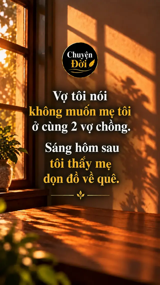 Ảnh minh họa Vợ tôi nói không muốn mẹ tôi ở cùng hai vợ chồng. Sáng hôm sau, tôi thấy mẹ lặng lẽ dọn đồ về quê. Ngày tôi đón mẹ lên thành phố, mẹ đứng trước căn nhà cũ, nhìn bàn thờ bố rất lâu. Mẹ bảo ở quê quen